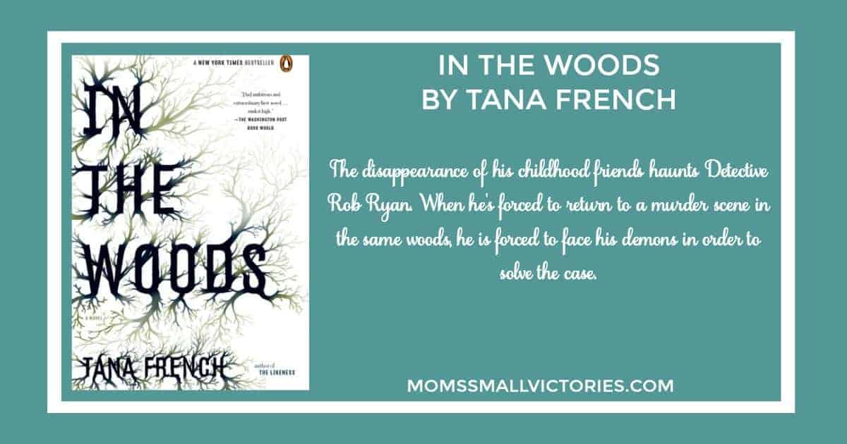 IN THE WOODS  BY TANA FRENCH is a creepy mystery for your fall reading list. The disappearance of his childhood friends haunts Detective Rob Ryan. When he's forced to return to a murder scene in the same woods, he is forced to face his demons in order to solve the case. 