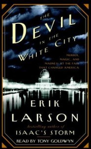The Devil in the White City by Erik Larson Book Review