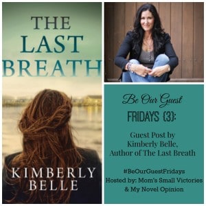 Be Our Guest Fridays {3}: Author Kimberly Belle at My Novel Opinion