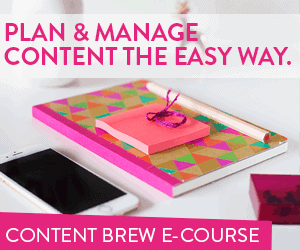 Cure Blogger's Block and Plan and Manage Content the Easy Way with the Content Brew E-course from Blog Clarity