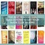 The 18 Best Book Club Suggestions to Get Your Book Club Talking. Recommendations, reviews and free printable discussion questions for your book club to use.