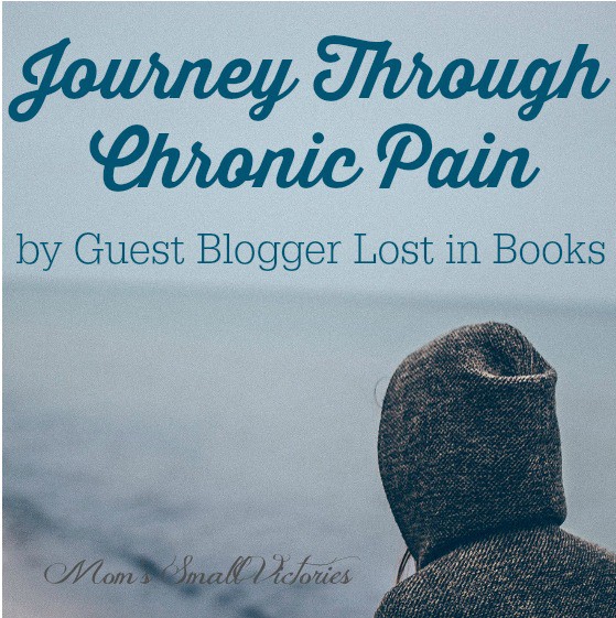 Be Our Guest Fridays {17}: Journey through Chronic Pain by I’m Lost in Books