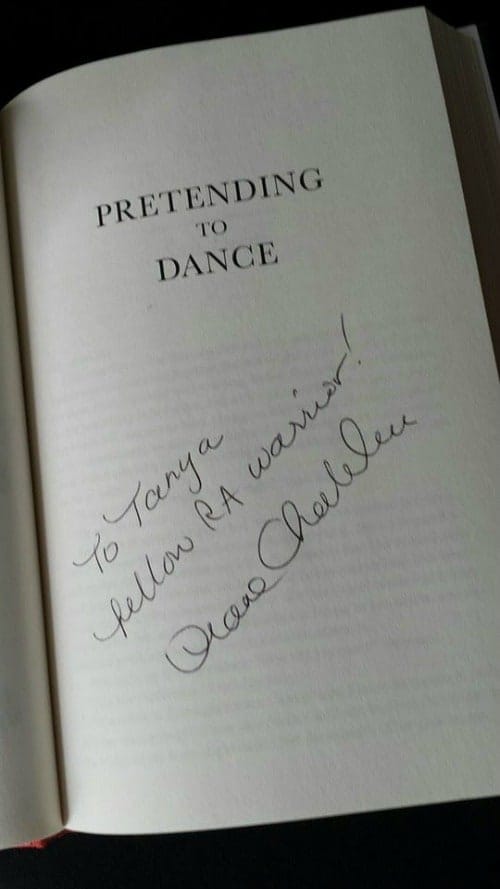 Fellow RA Warrior and my favorite author Diane Chamberlain signed my copy of her 2015 release Pretending to Dance.