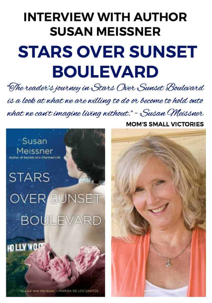 Interview with Author Susan Meissner, Stars Over Sunset Boulevard. The reader’s journey in Stars Over Sunset Boulevard is a look at what we are willing to do or become to hold onto what we can’t imagine living without.
