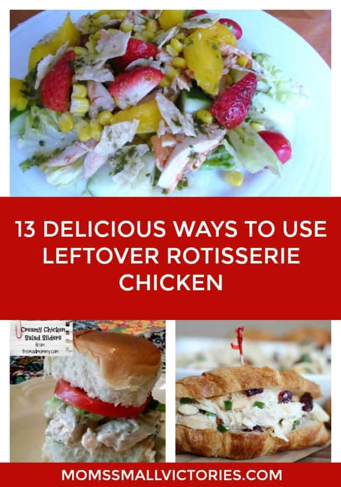 13 Delicious Ways to Use Leftover Rotisserie chicken PLUS the SECRET to EASY Rotisserie Chicken You Can Make at Home.
