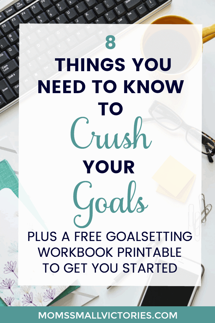 8 Things You Need to Know to Crush Your Goals. Grab this Free Goal setting worksheet printable to take you step-by-step through pinpointing your most important roles so you can set realistic and crushable goals.
